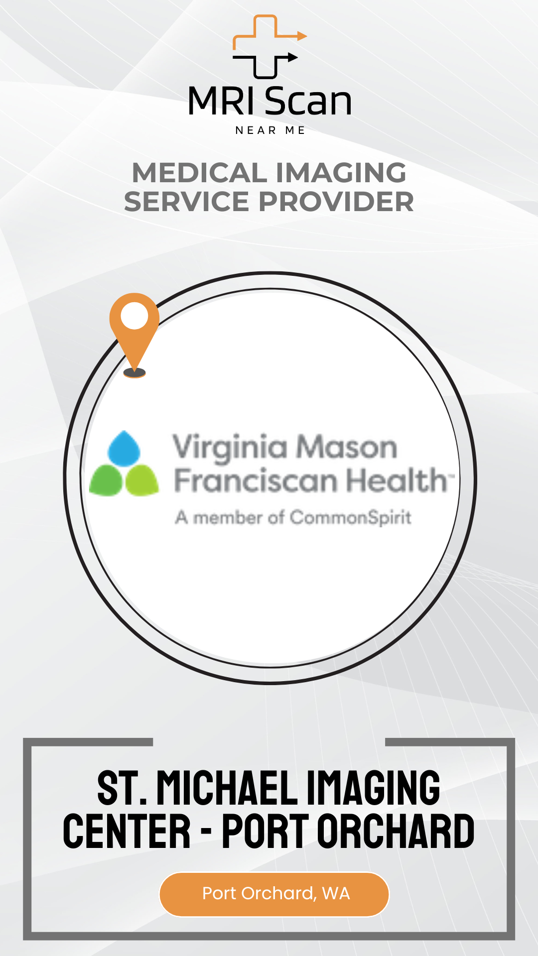 Advertisement for Virginia Mason Franciscan Health's St. Michael Imaging Center in Port Orchard, WA.