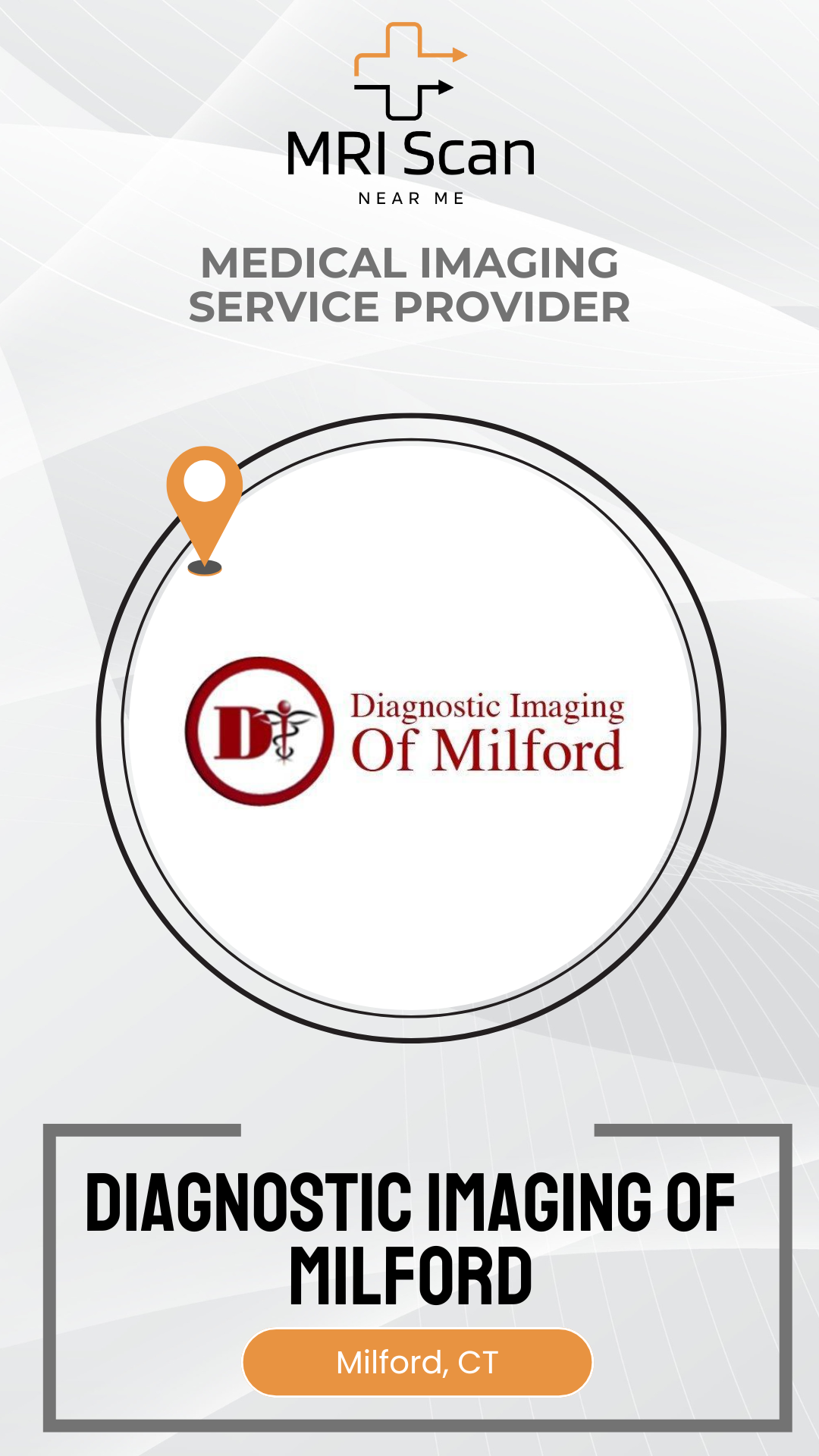 Advertisement for Diagnostic Imaging of Milford, a medical imaging service provider.