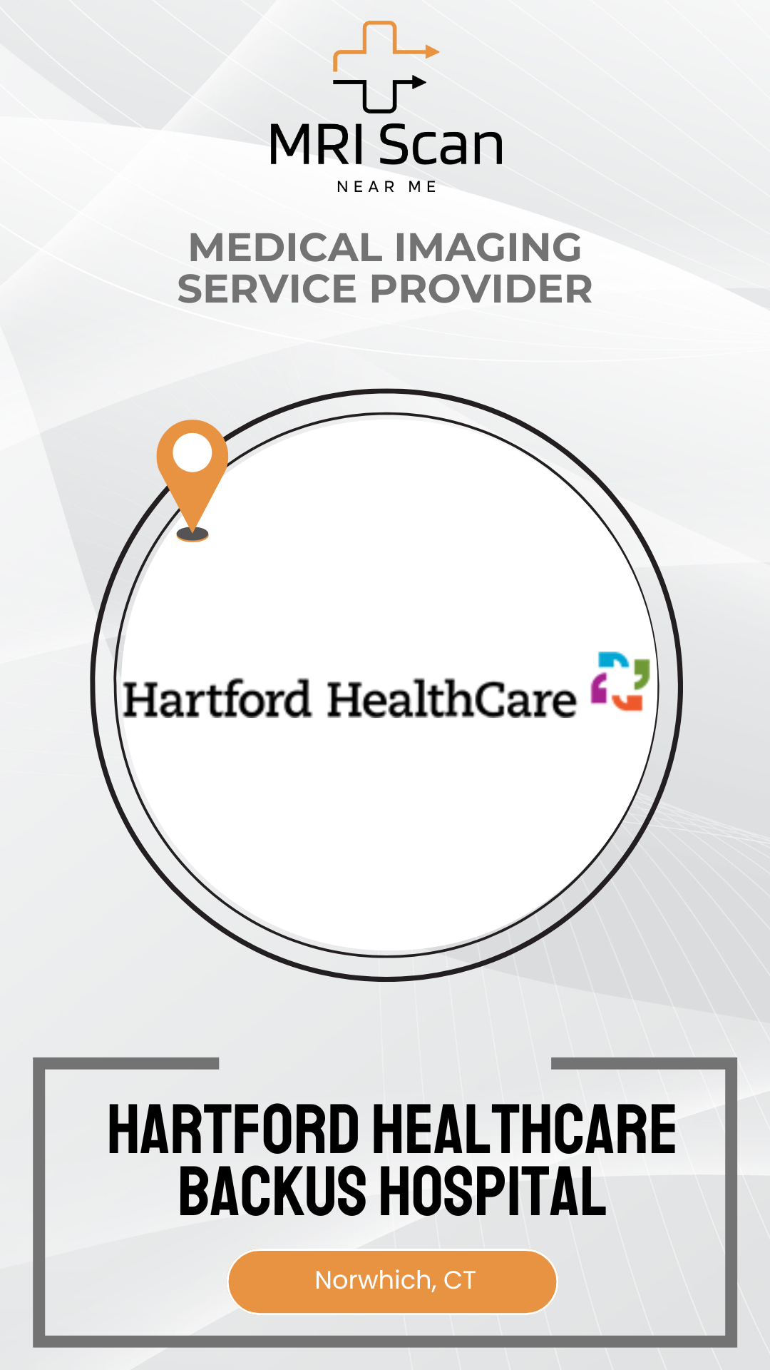 Advertisement for Hartford HealthCare Backus Hospital with MRI Scan branding.