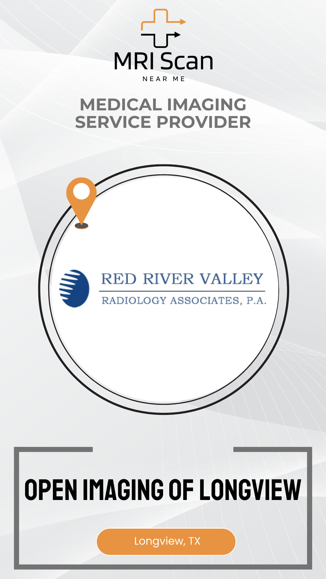 Advertisement for MRI Scan near Red River Valley Radiology Associates, P.A. in Longview, TX.