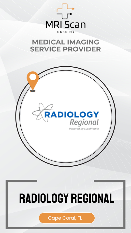 Promotional graphic for Radiology Regional in Cape Coral, FL, featuring MRI Scan logo.
