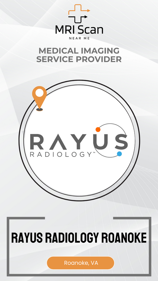 Advertisement for Rayus Radiology in Roanoke, VA, featuring the Rayus logo and MRI Scan branding.