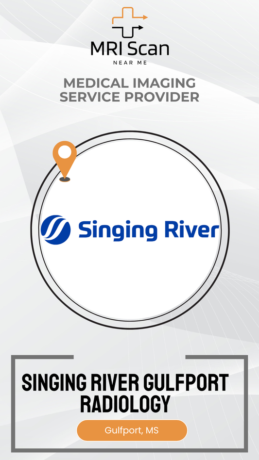 Promotional graphic for Singing River Gulfport Radiology with MRI Scan branding.