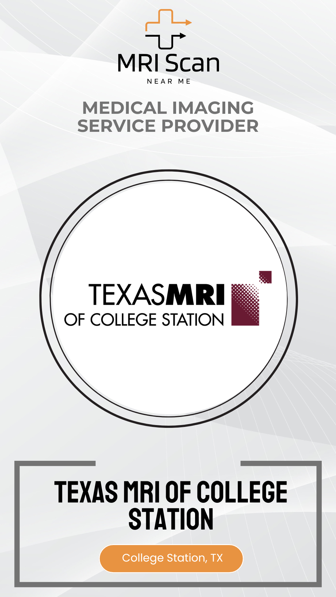 Advertisement for Texas MRI of College Station medical imaging service provider on a white background.