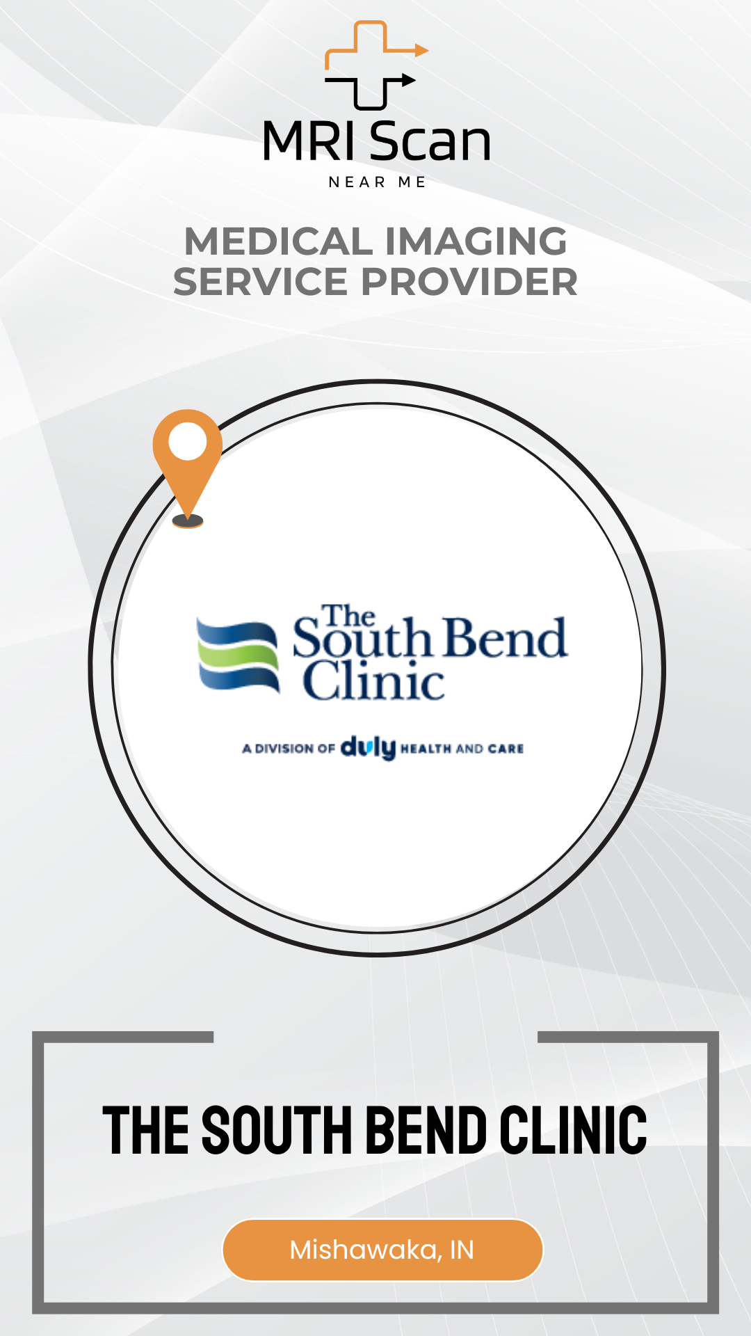 Promotional graphic for The South Bend Clinic with MRI Scan branding.